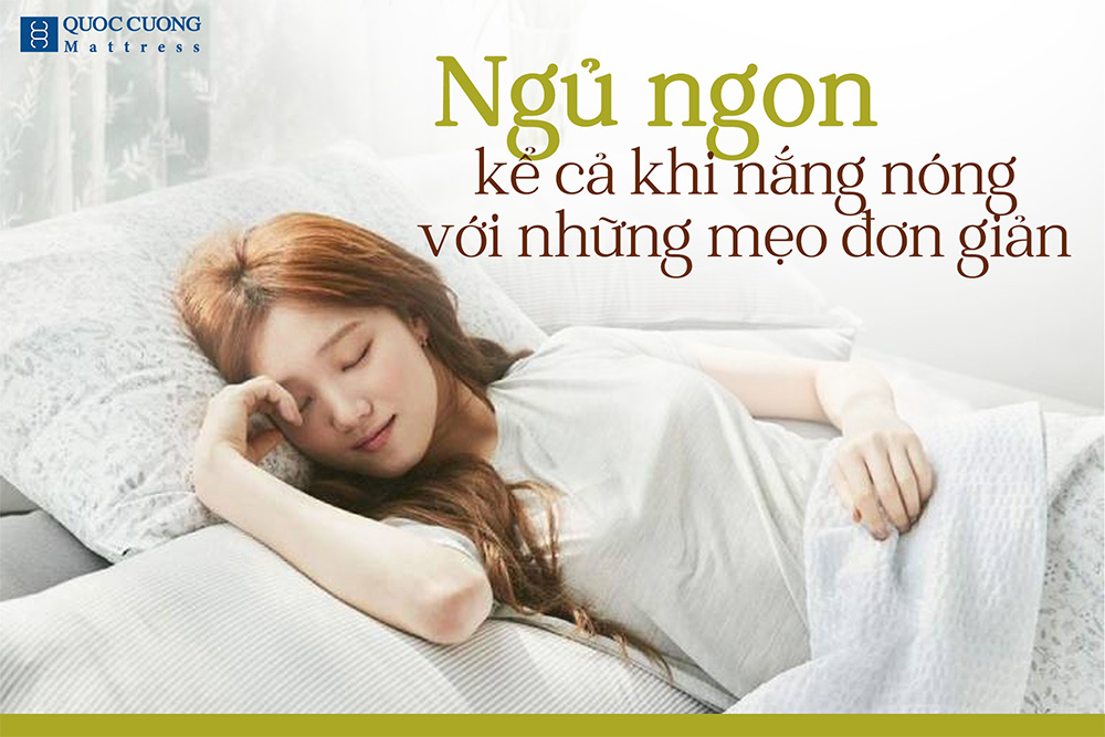 Ngủ Ngon Khi Nắng Nóng Với Những Mẹo đơn Giản (1)