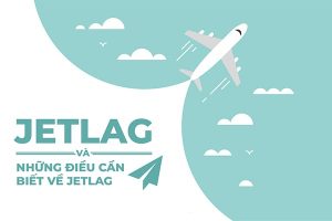 Jetlag Và Những điều Cần Biết Về Jetlag