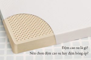Nem Cao Su Non Co Tot Khong