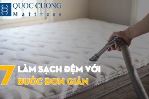 LÀm SẠch ĐỆm VỚi 7 BƯỚc ĐƠn GiẢn